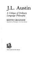 J. L. Austin: a critique of ordinary language philosophy