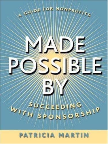 Made Possible By: Succeeding with Sponsorship