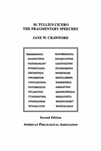 M. Tullius Cicero, the Fragmentary Speeches: An Edition With Commentary (American Classical Studies ; No. 37)