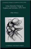 Urban Mortality Change in Britain and Germany 1870-1913 (Liverpool University Press - Liverpool Science Fiction Texts & Studies)