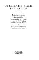 Of scientists and their gods: an inaugural lecture delivered before the University of Oxford on 21 November 2000