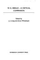 W.G. SEBALD: A CRITICAL COMPANION; ED. BY J.J. LONG.