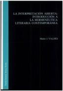 interpretación abierta: introducción a la hermenéutica literaria contemporánea