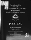 Proceedings of the Fifteenth Acm Sigact-Sigmod-Sigart Symposium on Principles of Database Systems: Pods 1996 Montreal, Canada June 3-5, 1996
