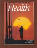 Glencoe health: a guide to wellness