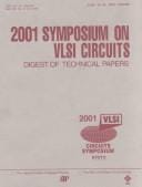 2001 Symposium on Vlsi Circuits: Digest of Technical Papers (Ieee Symposium of Vlsi Circuits//Digest of Technical Papers)
