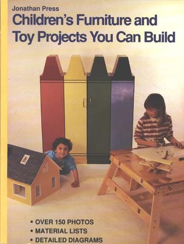 Children's furniture and toy projects you can build