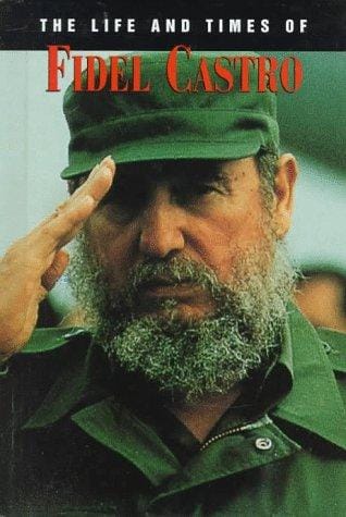 The life and times of Fidel Castro