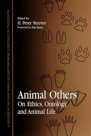 Animal Others: On Ethics, Ontology, and Animal Life (Suny Series in Contemporary Continental Philosophy)