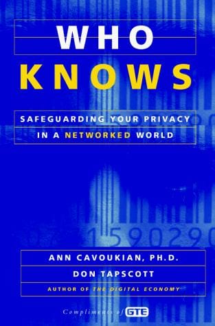 Who knows: safeguarding your privacy in a networked world