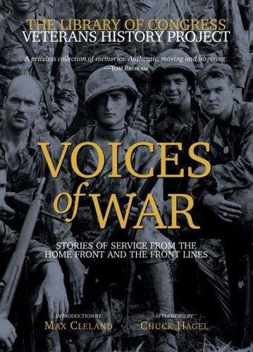 Voices of war: stories of service from the home front and the front lines