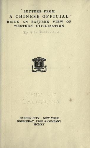 Letters from a Chinese official: being an Eastern view of Western civilization.