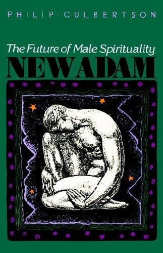 New Adam: The Future of Male Spirituality