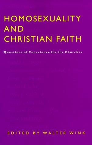 Homosexuality and Christian Faith: Questions of Conscience for the Churches