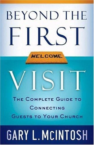 Beyond the First Visit: The Complete Guide to Connecting Guests to Your Church