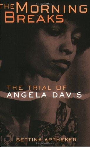 The morning breaks: the trial of Angela Davis
