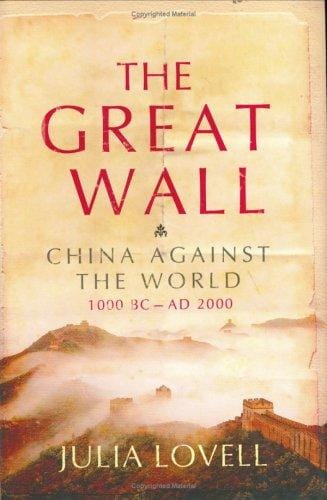 The Great Wall: China against the world, 1000 BC-2000 AD
