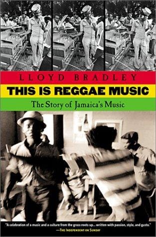 This Is Reggae Music: The Story of Jamaica's Music