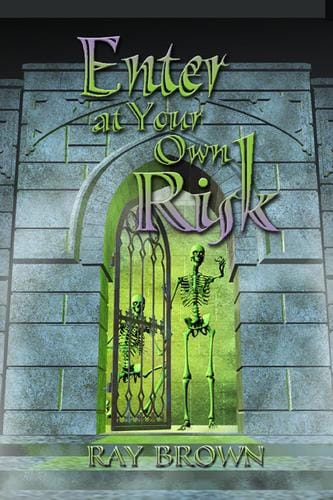 Enter At Your Own Risk