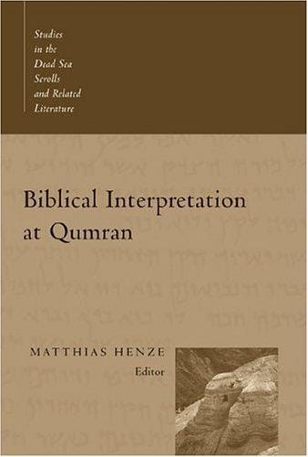 Biblical Interpretation At Qumran (Studies in the Dead Sea Scrolls and Related Literature)