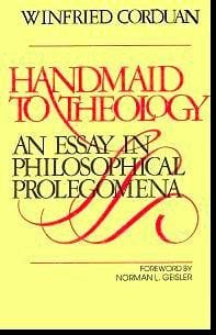 Handmaid to theology: an essay in philosophical prolegomena