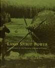 Land, spirit, power: First Nations at the National Gallery of Canada
