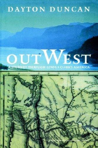 Out West: A Journey through Lewis and Clark's America