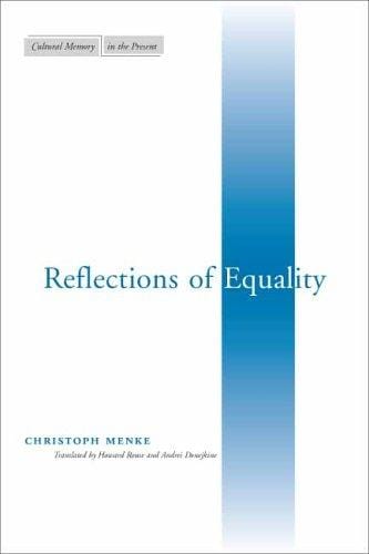 Reflections of Equality (Cultural Memory in the Present)