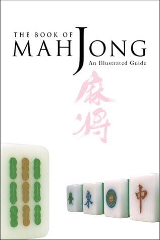 The book of mahjong: an illustrated guide