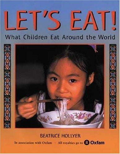 Let's eat!: what children eat around the world