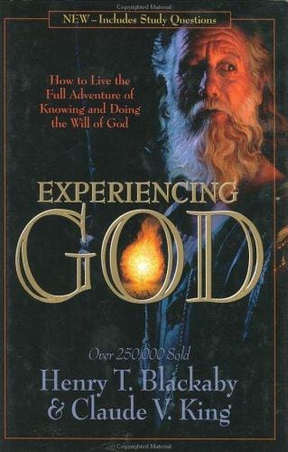 Experiencing God: how to live the full adventure of knowing and doing the will of God