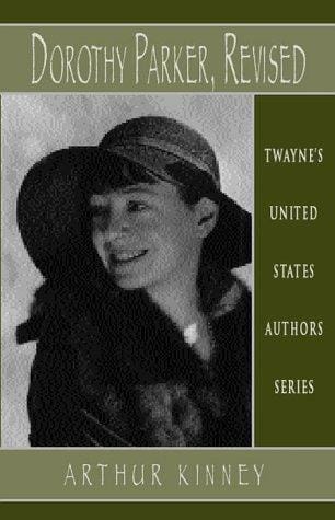 United States Authors Series - Dorothy Parker Revisited (United States Authors Series)
