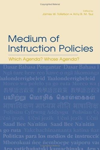 Medium of Instruction Policies: Which Agenda? Whose Agenda?