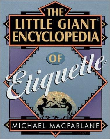 The little giant encyclopedia of etiquette