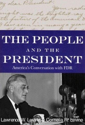 The People and the President: America's Conversation with FDR