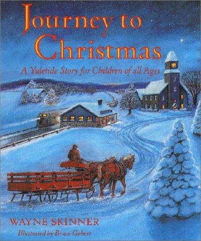 Journey to Christmas: a yuletide story for children of all ages