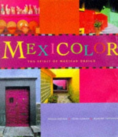 Mexicolor: the spirit of Mexican design