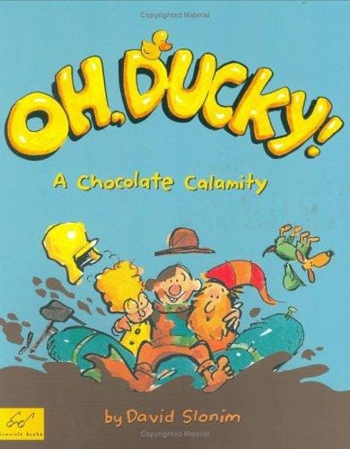 Oh, Ducky!: A Chocolate Calamity