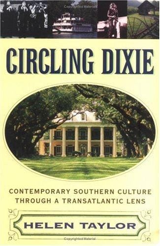 Circling Dixie: Contemporary Southern Culture Through a Transatlantic Lens
