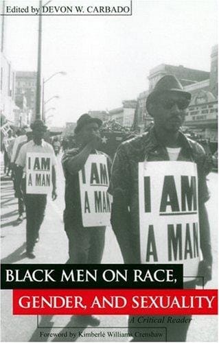 Black Men on Race, Gender and Sexuality: A Critical Reader (Critical America Series)
