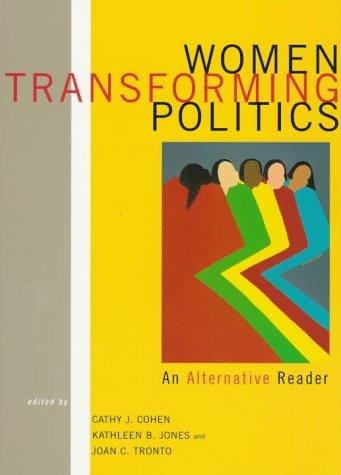 Women Transforming Politics: An Alternative Reader