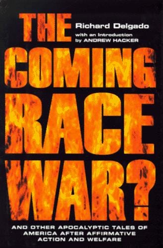 The coming race war?: and other apocalyptic tales of America after affirmative action and welfare