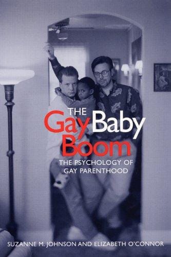 The Gay Baby Boom: The Psychology of Gay Parenthood