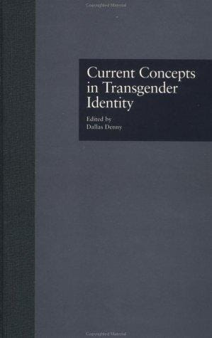 Current concepts in transgender identity: Toward a new synthesis