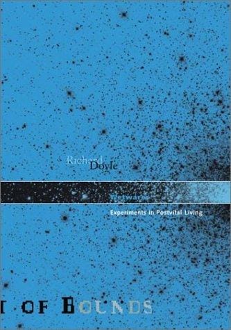 Wetwares: Experiments in Postvital Living (Theory Out of Bounds, V. 24)