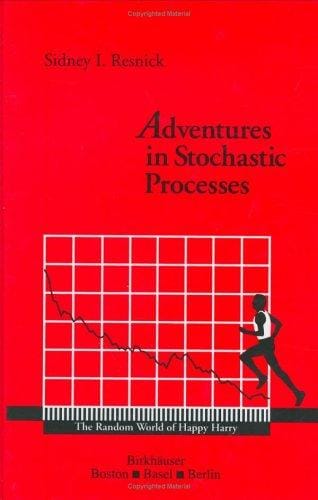 Adventures in stochastic processes