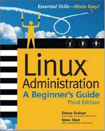 Linux administration: a beginner's guide