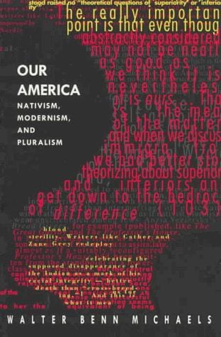 Our America: Nativism, Modernism, and Pluralism (Post-Contemporary Interventions)