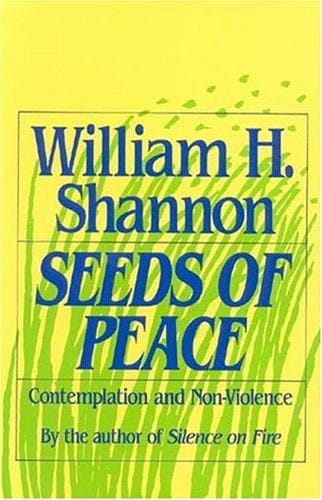 Seeds of peace: contemplation and non-violence
