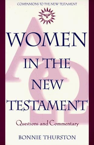 Women in the New Testament: questions and commentary